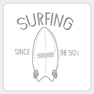 Surfing since the 90's Sticker